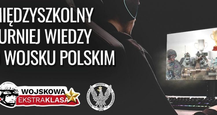 Międzyszkolny Turniej Wiedzy o Wojsku Polskim „EkstraKLASA Wojskowa”
