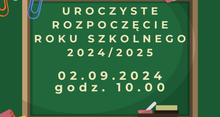 Rozpoczęcie roku szkolnego 2024/2025